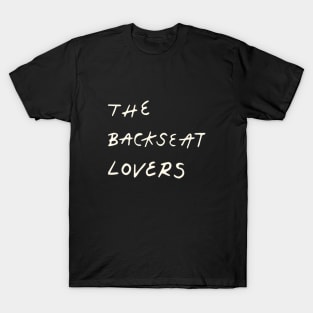 The Backseat Lovers T-Shirt